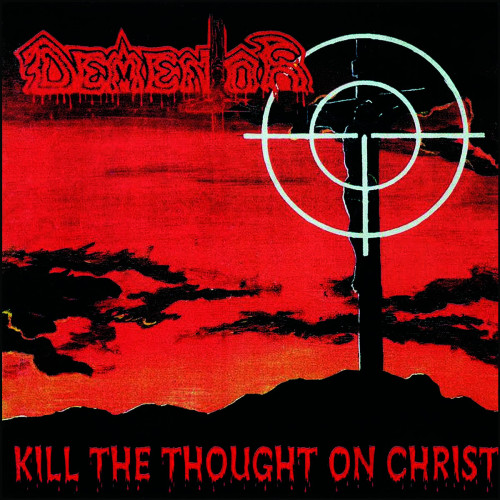LP / Dementor / Kill The Thought On Christ / Vinyl