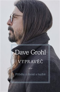 KNIGrohl Dave / Vyprav�� / kniha
