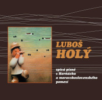 CDHol� Lubo� / Lubo� Hol� zp�v� p�sn� z Hor��cka