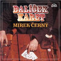 CD�ern� Mirek / Bal��ek karet