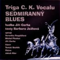 CDTriga C.K.Vocalu / Sedmirann� Blues