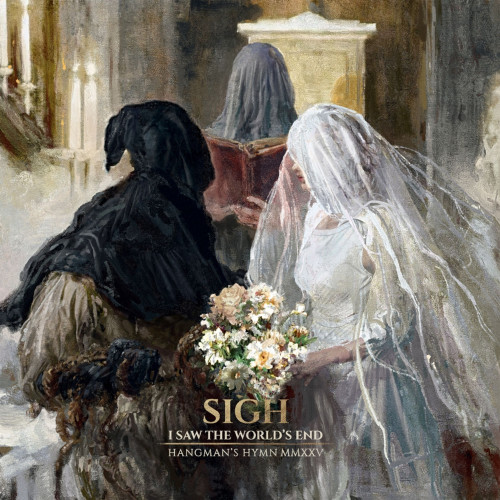 CD / Sigh / I Saw The World's End Hangman's Hymn MMXXV
