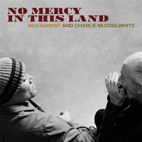 LP / Harper Ben/Musselwhite Charlie / No Mercy In This Land / Vinyl