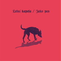 LPLetn� kapela / Jako pes / Vinyl