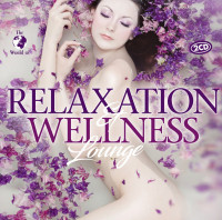 2CDVarious / Relaxation & Wellness Lounge / 2CD