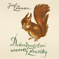 CDZeman Josef / Dobrodru�stv� veverky Zrze�ky / MP3