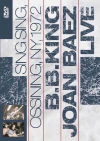 DVDKing B.B./Baez J. / Sing Sing,Ossising,NY 1972