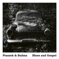 LPPtaszek & Bu�ma / Blues and Gospel / Reedice / Vinyl
