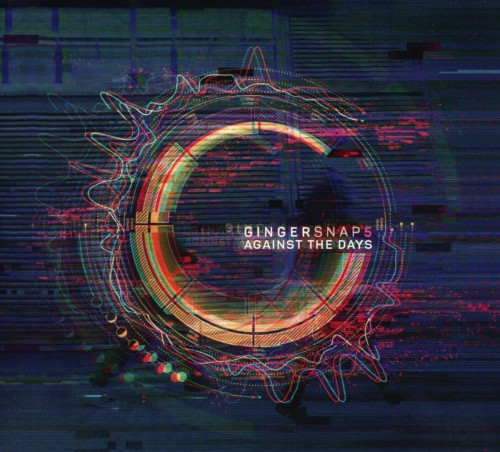 CD / Ginger Snap5 / Against The Days / Digipack