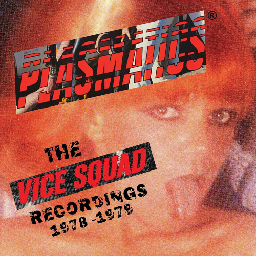 LP / Plasmatics / Vice Squad Recordings 1978-1979 / Vinyl