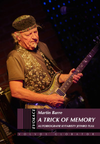 KNIBarre Martin / A Trick Of Memory:Autobiografie / Kniha