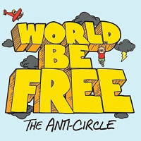 CDWorld Be Free / Anti Circle / Digipack