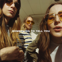 CDHaim / Something To Tell You