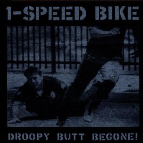 CD / 1-Speed Bike / Droopy Butt Begone