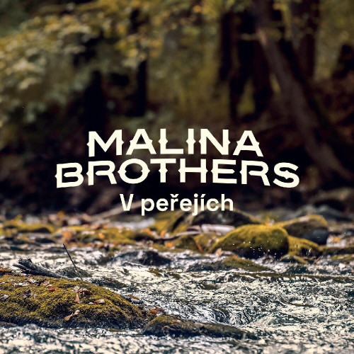 CD / Malina Brothers / V pe�ej�ch / Digipack
