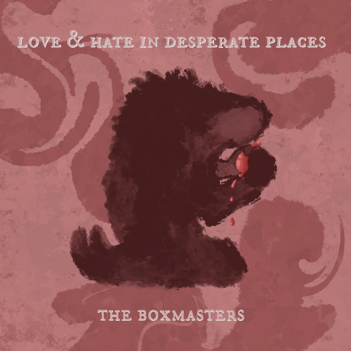LP / Boxmasters / Love & Hate In Desperate Places / Vinyl