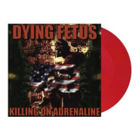LPDying Fetus / Killing On Adrenaline / Red / Vinyl