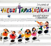 2CDHatr�k Juraj / Medzi trpasl��ikmi / 2CD
