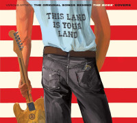 CDVarious / This Land Is Your Land / Songs Behind The Boss' Covers