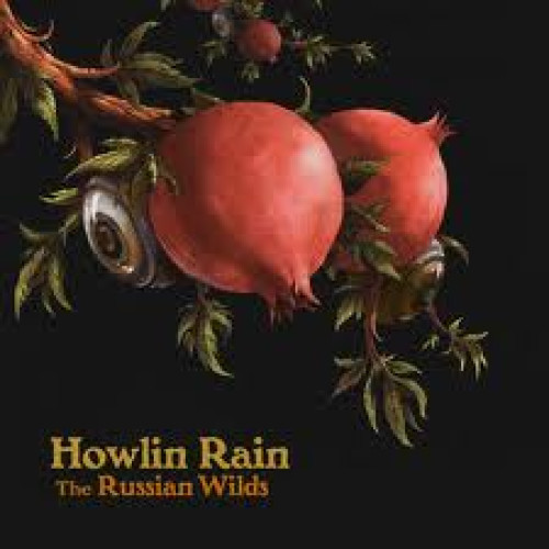 CD / Howlin Rain / Russian Wilds