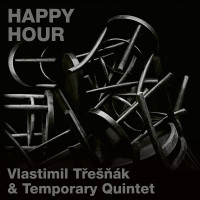 CDT�e���k Vlasta/Temporary Quintet / Happy Hour