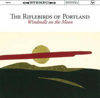 LPRiflebirds Of Portland / Windmills On The Moon / Vinyl