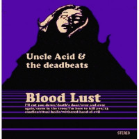 CDUncle Acid & Deadbeats / Blood Lust