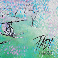 CDCicv�rek Ivo a Velk� sv�t / Pad� / Digipack