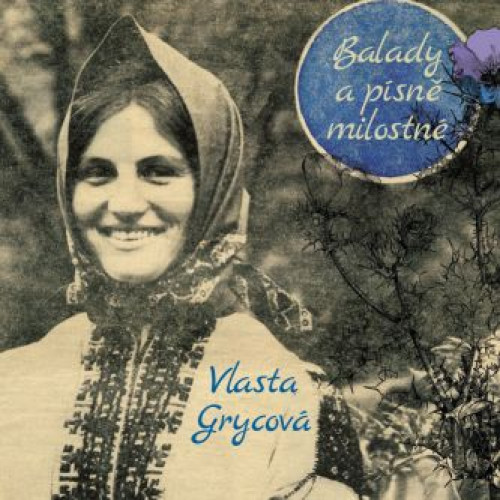 CD / Grycov� Vlasta / Balady a p�sn� milostn� / Digipack