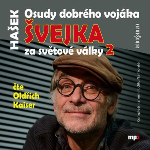 CD / Ha�ek Jaroslav / Osudy dobr�ho voj�ka �vejka za sv�tov� v�lky2