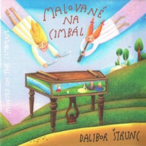 CD / �trunc Dalibor / Malovan� na cimb�l / Digipack