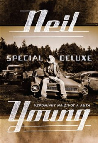 KNIYoung Neil / Special DeLuxe:Vzpom�nky na �ivot a auta / Kniha