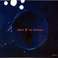 CDNOCZ & Bittov� Iva / NOCZ & Iva Bittov�