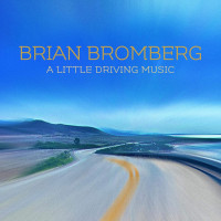 CDBromberg Brian / Little Driving Music
