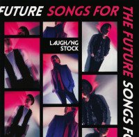 CDLaughing Stock / Songs For The Future