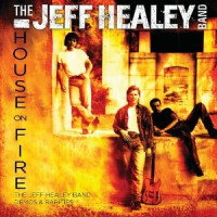 CDHealey Jeff Band / House On Fire / Demos & Rarities