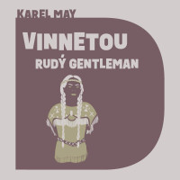 2CDMay Karel / Vinnetou-Rud� gentleman / Soukup P. / MP3 / 2CD