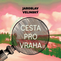 CDVelinsk� Jaroslav / Cesta pro vraha / Hru�ka Libor / MP3