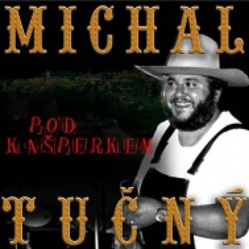 CD / Tu�n� Michal / Pod Ka�perkem