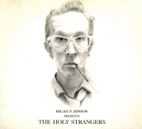 CDHinson Micah P. / Presents the Holy Strangers
