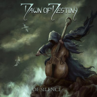 CDDawn Of Destiny / Of Silence
