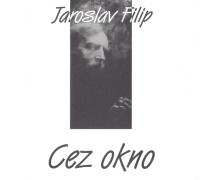 CDFilip Jaro / Cez okno / Digipack