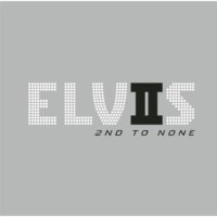 CDPresley Elvis / Elvis 2nd To None