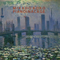 CDKoko Mikado / Pianoinacage