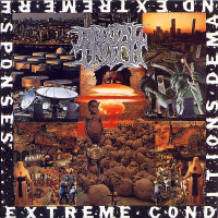 CDBrutal Truth / Extreme Conditions Demand Extreme Responses / FDR