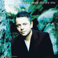 CDMuk Petr / Dotyky sn� / 20th Anniversary