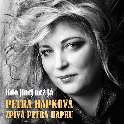 CD / Hapkov� Petra / Hapkov� zp�v� Hapku:Kdo jinej ne� j�
