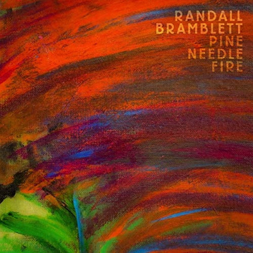 CD / Bramblett Randall / Pine Needle Fire