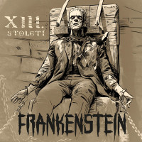 CDXIII.stolet� / Frankenstein