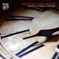 HQCDCarruthers Ewen / When Time Turns Around